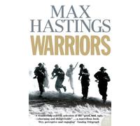 Warriors: Extraordinary Tales from the Battlefield