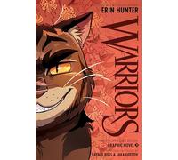 Warriors Graphic Novel: The Prophecies Begin, Part Three of Three: 3
