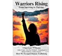 Warriors Rising: From Surviving to Thriving