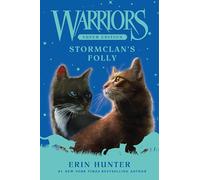Warriors Super Edition: StormClan's Folly: 18 (Warriors Super Edition, 18)