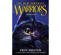 Warriors. The New Prophecy. Midnight: The New Prophecy #1: Midnight (Warriors: The New Prophecy, 1)