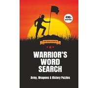 Warriors Word Search: Army, Weapons & History Puzzles