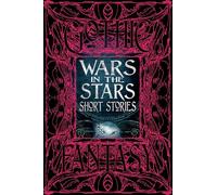 Wars in the Stars Short Stories (Gothic Fantasy)