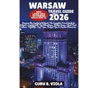 WARSAW TRAVEL GUIDE 2026: Discover the Capital of Poland: The Complete Travel Guide to Poland’s Capital with Top Attractions, Hidden Gems, Local Food, ... Tips & Insider Itineraries (Safe Tour Home)