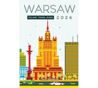 WARSAW TRAVEL GUIDE 2026 (Pathfinders: Ultimate Travel Guides)