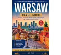 Warsaw Travel Guide: Explore Poland's Historic and Modern Capital (European City Walks - travel guide)