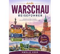 Warschau Reiseführer 2026: Der komplette Warschau-Reiseführer: Top-Sehenswürdigkeiten, lokale Küche und praktische Reisetipps