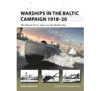 Buques en la campaña del Báltico 1918-20: Marina Real se enfrenta a los bolcheviques (New Vanguard)
