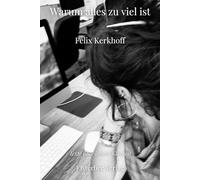 Warum alles zu viel ist: Über innere Überforderung und Selbstführung