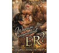 Warum ausgerechnet ER? - Second Chance in 90 Days!: Gay Romance / Urban Fantasy