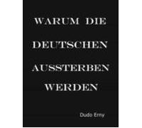 Warum Die Deutschen Aussterben Werden (ebook)