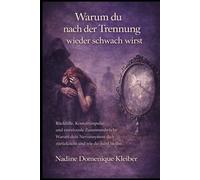 Warum du nach der Trennung wieder schwach wirst: Rückfälle, Kontaktimpulse und emotionale Zusammenbrüche Warum dein Nervensystem dich zurückzieht und wie du stabil bleibst