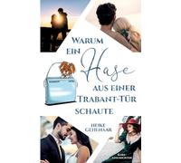 Warum ein Hase aus einer Trabant-Tür schaute: Die aufregendste Reise nach dem Orient-Express