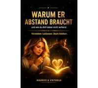 Warum er Abstand braucht: und wie du dich dabei nicht verlierst