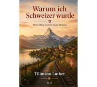 Warum ich Schweizer wurde: Mein Weg in die neue Heimat
