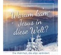 Warum Kam Jesus In Diese Welt? (audiolibro)