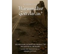 Warum lässt Gott das zu: Ein stilles Buch über Leid, Zweifel und die Hoffnung, die bleibt (Herzensöffner)