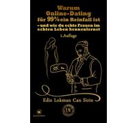 Warum Online-Dating für 99 % ein Reinfall ist: und wie du echte Frauen im echten Leben kennenlernst