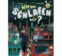 Warum schlafen wir?: Vom Träumen, Schlummern und Schlafwandeln