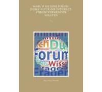 Warum Sie Eine Forum-domain Für Ihr Internet-forum Verwenden Sollten (