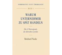 Warum Unternehmer zu spät handeln: 6 Warnsignale, die übersehen werden (Vorbereitet statt überrascht)