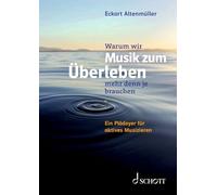 Warum wir Musik zum Überleben mehr denn je brauchen: Ein Plädoyer für aktives Musizieren