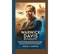 WARWICK DAVIS BIOGRAPHY: WILLOW MANAGEMENT FOUNDER:RUNS A TALENT AGENCY SPECIFICALLY REPRESENTING SHORT STATURE ACTORS, BROADENING OPPORTUNITIES IN ENTERTAINMENT