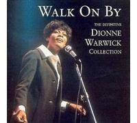 Warwick, Dionne - Walk On By - The Definitive...