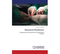 Warzone Resilience: Navigating the Battlefield of Maxillofacial Surgery