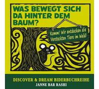 Was bewegt sich da hinter dem Baum?: Komm! Wir entdecken die versteckten Tiere im Wald!