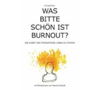 Was Bitte Schön Ist Burnout? (ebook)