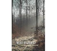 Was bleibt?: Leben ohne Beweis (Human Responsibility Series)