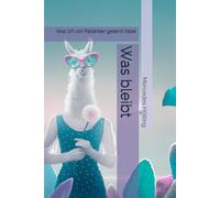 Was bleibt: Was ich von Patienten gelernt habe (Räume des Zuhörens)