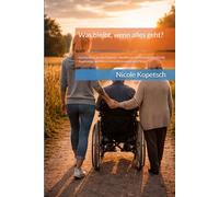 Was bleibt, wenn alles geht?: Geschichten aus der Demenz - berührend, ehrlich und hilfreich für Angehörige und Menschen in Betreuung und Pflege