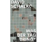 Was der Tag bringt | David Schalko