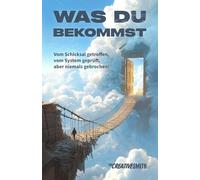 Was du bekommst: Vom Schicksal getroffen, vom System geprüft, aber niemals gebrochen.