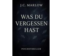 Was du vergessen hast