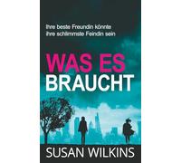 Was Es Braucht: Ein Psychologischer Krimi-Thriller: 7 (Die Fallakten Von Detective Jo Boden)