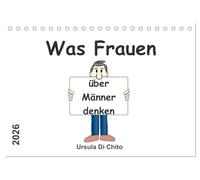 Was Frauen über Männer denken (Tischkalender 2026 DIN A5 quer), CALVENDO Monatskalender: Humorvolle Sprüche über Männer