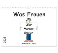 Was Frauen über Männer denken (Wandkalender 2026 DIN A4 quer), CALVENDO Monatskalender: Humorvolle Sprüche über Männer