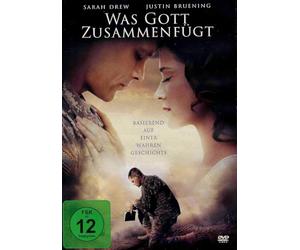 Was Gott Zusammenfügt - Ein preisgekrönter Film über Liebe, Glaube und Hoffnung - für Fans christlicher Geschichten und Perfekt für inspirierende Filmabende