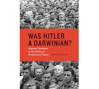 Was Hitler a Darwinian?: Disputed Questions in the History of Evolutionary Theory