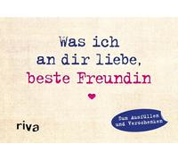 Was ich an dir liebe, beste Freundin - Miniversion: Zum Ausfüllen und Verschenken