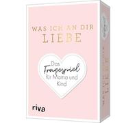 Was ich an dir liebe - Das Fragespiel für Mama und Kind: Liebevolle Fragen für lustige Momente und unvergessliche Erinnerungen. Das perfekte Geschenk für Muttertag und Geburtstag