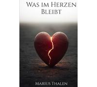 Was im Herzen Bleibt: Emotionale Zitate und Bilder