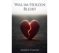 Was im Herzen Bleibt: Emotionale Zitate und Bilder