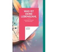 Was Ist Deine Lebenszahl (ebook)
