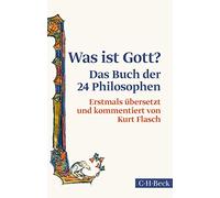 Was ist Gott?: Das Buch der 24 Philosophen: 1906