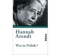 Was ist Politik?: Fragmente aus dem Nachlaß