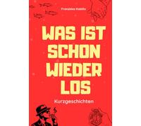 Was ist schon wieder los